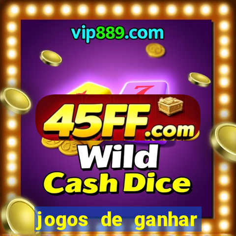 jogos de ganhar dinheiro de verdade sem depositar